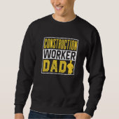 Construction Worker Dad Site Teamwork Father Daddy Trui (Voorkant)