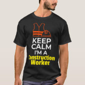 Construction Worker Hard Hat Safety Vest Keep Calm T-shirt (Voorkant)