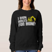 Construction Worker Tees  I Run Hole For Money (Voorkant)