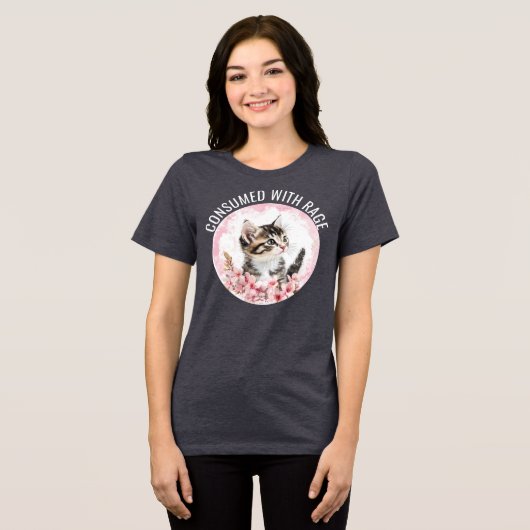 Consumed with Rage Funny Kitten Meme Cat Sarcastic Tri-Blend Shirt (Voorkant volledig)