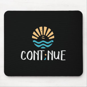 CONT; NUE - Semicolon Mental Health Awareness Gift Muismat