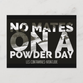 Contamines-Montjoie: "No Mates on a Powder Day" Briefkaart
