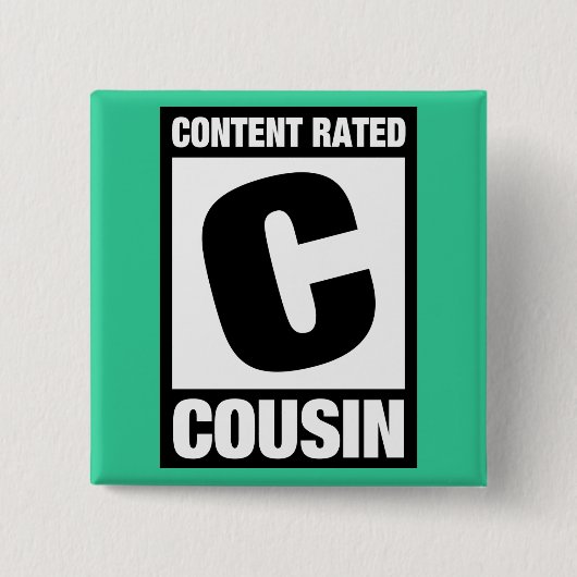 Content Rated Cousin Vierkante Button 5,1 Cm (Voorkant)