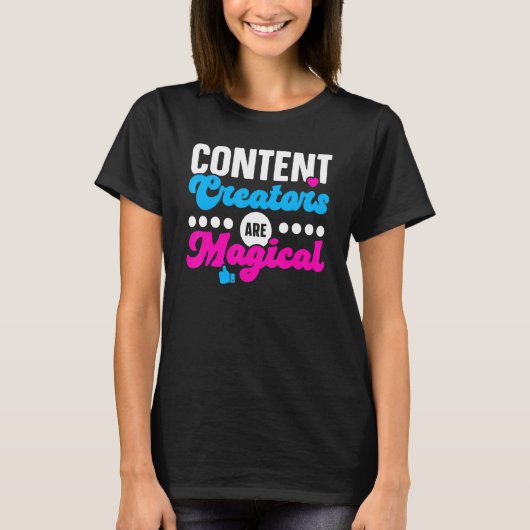 Contentmakers zijn Magische Social Media Influence T-shirt (Voorkant)