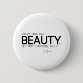 CONTINGENTEN: Confucius: Alles heeft schoonheid Ronde Button 5,7 Cm (Voorkant)