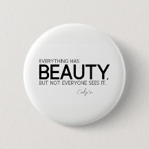 CONTINGENTEN: Confucius: Alles heeft schoonheid