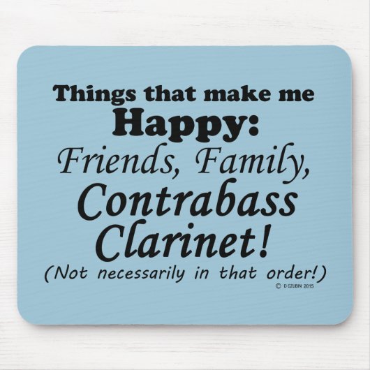 Contrabass Clarinet maakt me gelukkig Muismat (Voorkant)