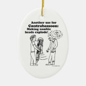 Contrabasson maakt Zombies exploderen Keramisch Ornament (Voorkant)