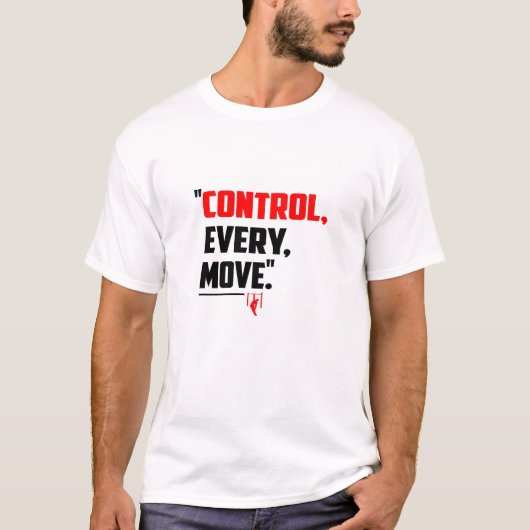 Control Every Move - Calisthenics T-Shirt (Voorkant)