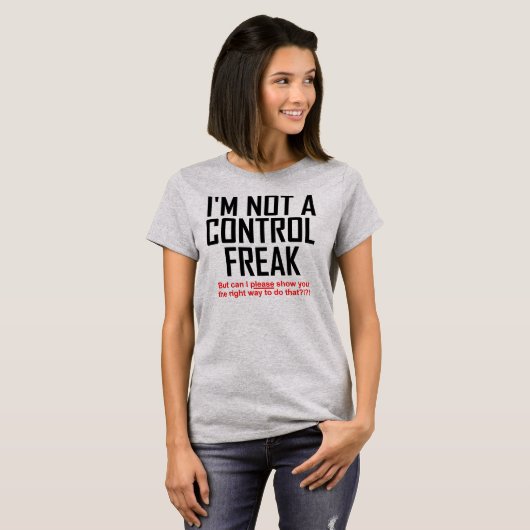 Control Freak Funny T-Shirt (Voorkant volledig)