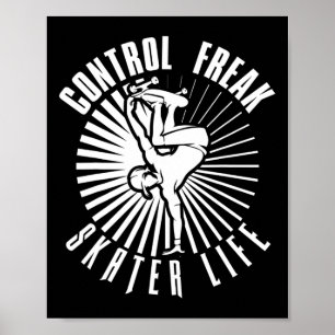Control Freak Skater Leven Skateboarden Poster