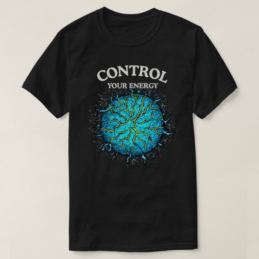 Control Your Energy Quote with Bold Power Sphere T-shirt (Design voorkant)