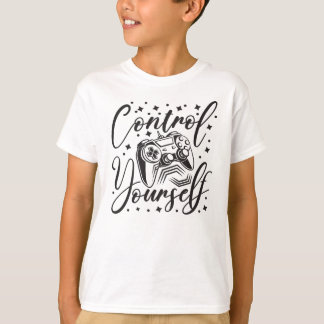 Control yourself gaming controller and text art t-shirt
