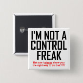 Controle Freak Grappige Knop Speldje (Voorkant /achterkant)