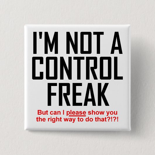 Controle Freak Grappige Knop Speldje (Voorkant)