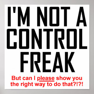 Controle Freak Grappige Poster Bord