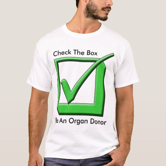 Controleer de doos - wees een orgaandonor! t-shirt (Voorkant)