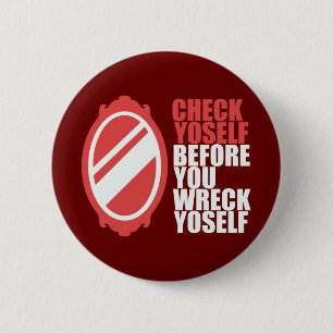 Controleer jezelf voordat je jezelf kapot maakt ronde button 5,7 cm