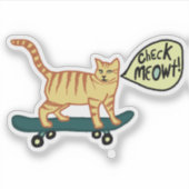 CONTROLEER MEOWT! Cat Cute Skateboarding Tabby Cat Sticker (Voorkant)