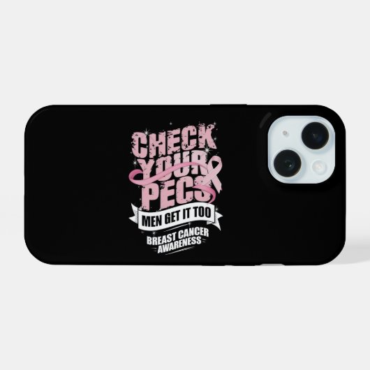 Controleer uw PECS-Mannen Borstkanker Bewustzijn iPhone 15 Case (Achterkant horizontaal)