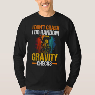 Controleert Cycoloog Fietsen I Dont Crash I Do Ran T-shirt