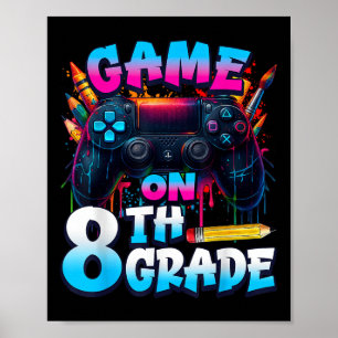 Controller Game Op 8e Klas Eerste Dag Van School B Poster