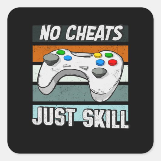 Controller Gaming Gamer Skill No Cheats Vierkante Sticker (Voorkant)