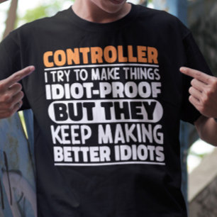 Controller Ik probeer dingen grappig te zeggen T-shirt