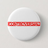 Controversiële stempel ronde button 5,7 cm (Voorkant)