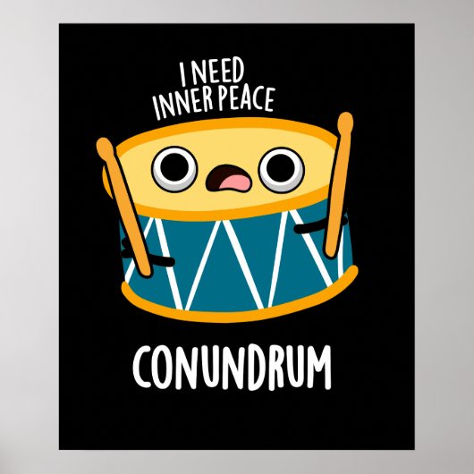 Conundrum Funny Drummer Drum Pun Dark BG Poster (Voorkant)