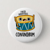 Conundrum Funny Drummer Drum Pun Ronde Button 5,7 Cm (Voorkant)
