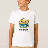 Conundrum Funny Drummer Drum Pun T-shirt (Voorkant)