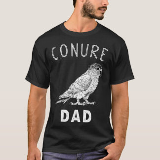Conure Dad Green Cheek Conure Parrot Bird Papa T-shirt