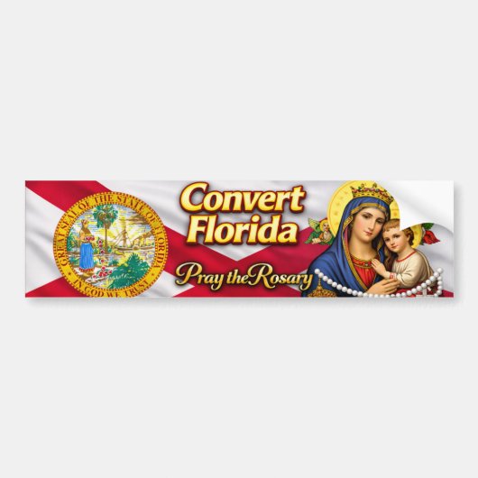 Convert Florida! Pray the Rosary Bumpersticker (Voorkant)