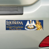 Converteer Louisiana .. Bid de Rozenkrans Bumpersticker (Op auto)