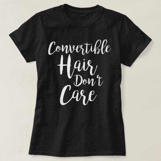 Convertible Hair Don't Care T-shirt (Design voorkant)