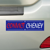 Convict Cheney Bumpersticker (Op auto)