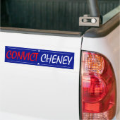 Convict Cheney Bumpersticker (Op Truck)