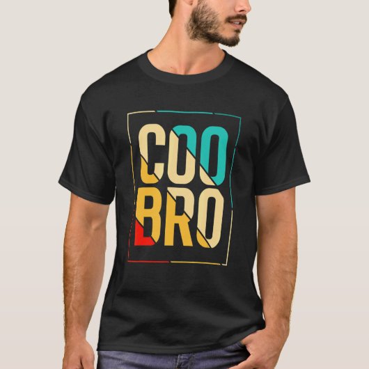 Coo Bro voor California Slang en Norcal T-shirt (Voorkant)