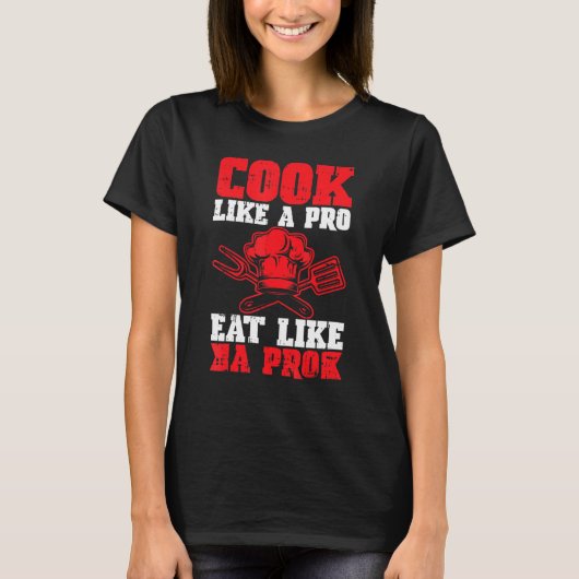 Cook als een Pro Eat als een Pro Kitchen Kookin T-shirt (Voorkant)