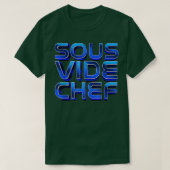 Cook I Sous Vide Chef I Cooking Kitchen Cook Hobby T-shirt (Design voorkant)