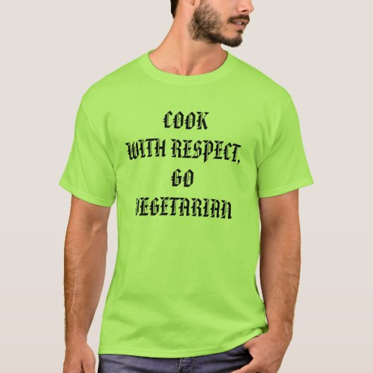 COOK MET RESPECT, GA VEGETARIAN T-SHIRT (Voorkant)