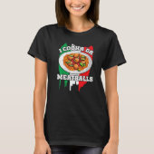 Cooka Da Meatball Italy Slang Italy Food Spaghe T-shirt (Voorkant)