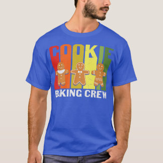 Cookie baking crew   1010 t-shirt