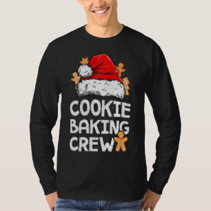 Cookie Baking Crew Christmas Santa Family Gingerbr T-shirt