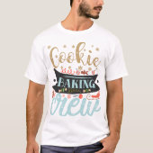 Cookie Baking Crew-kerstvakantiefamilie T-shirt (Voorkant)