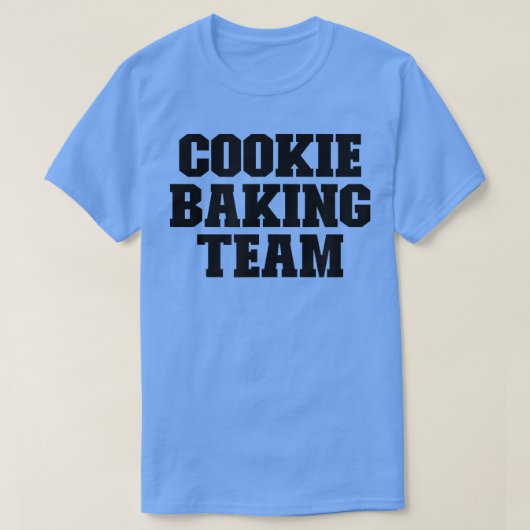 Cookie Baking Team Funny voor haar voor hem T-shirt (Design voorkant)