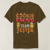 Cookie Baking Team Tester Gingerbread Christmas Te T-shirt (Design voorkant)