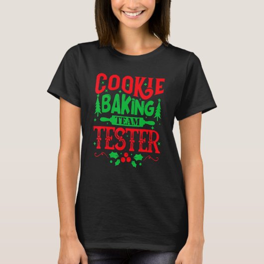 Cookie Bakploeg Kerst Cookie Bakteam Te T-shirt (Voorkant)