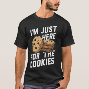 Cookie Chocolate Chips Ik ben hier alleen voor de T-shirt